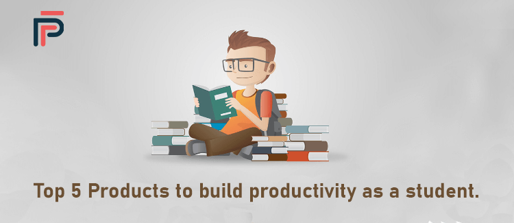 Top 5 Products to Build Productivity as a Student