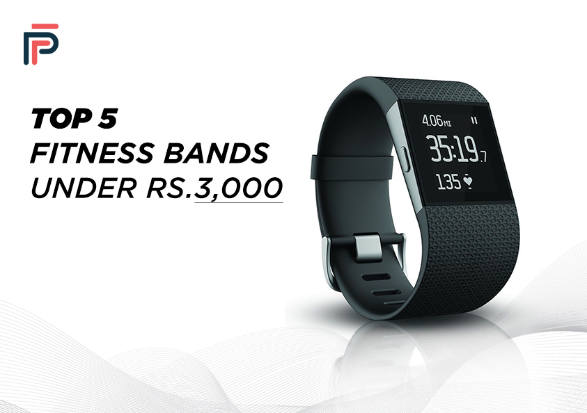 Top 5 Fitness Bands Under Rs.3,000