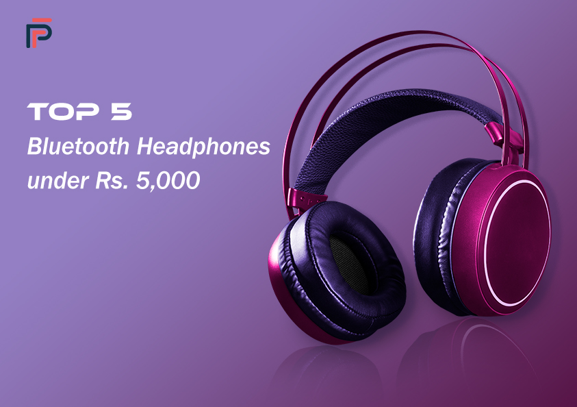 Top 5 Bluetooth Headphones Under Rs. 5,000
