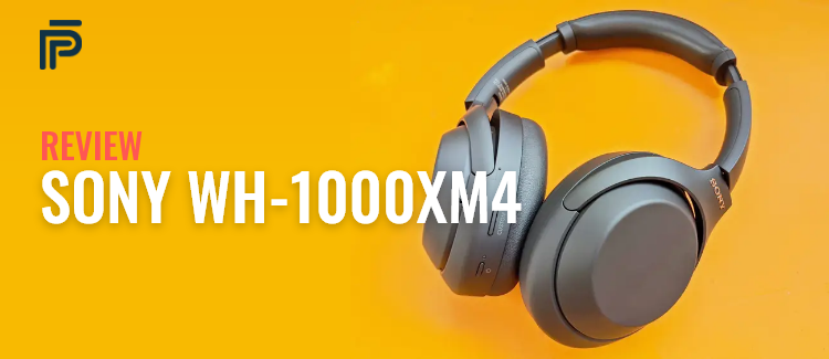 SONY WH-1000XM4 Review