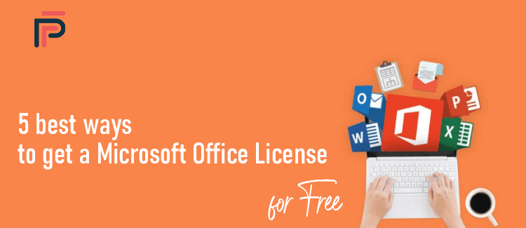 5 best ways to get a Microsoft Office License for Free