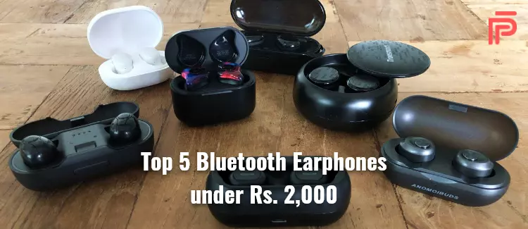 Top 5 Bluetooth Earphones Under Rs. 2,000