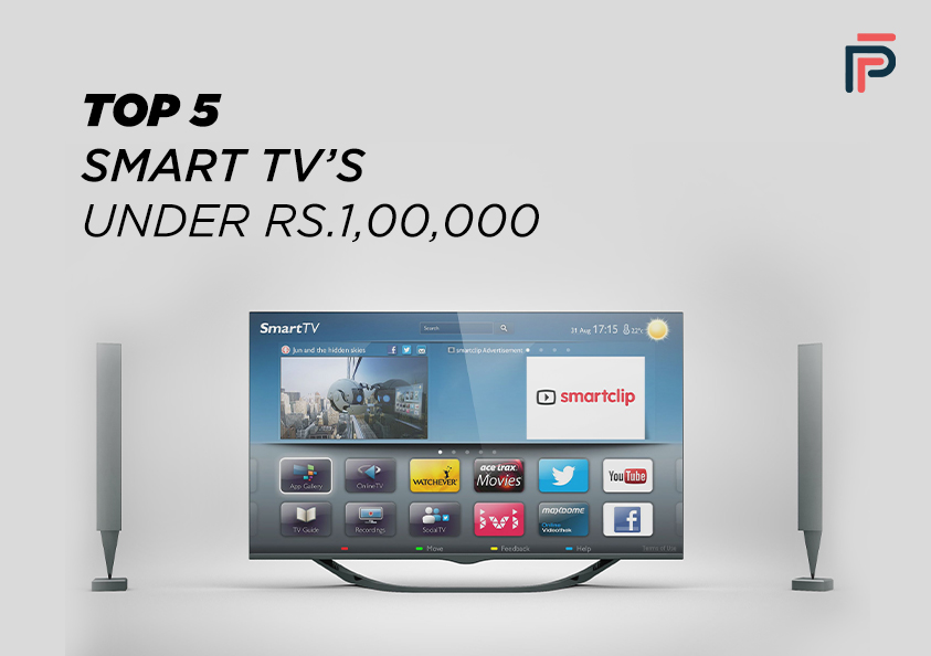 Top 5 Smart TV’s Under Rs.1,00,000