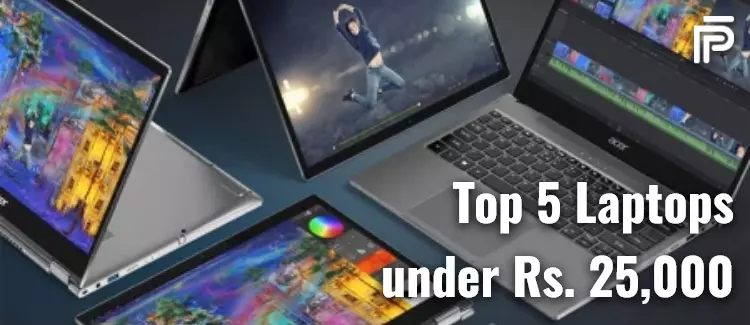 Top 5 Laptops Under Rs. 25,000
