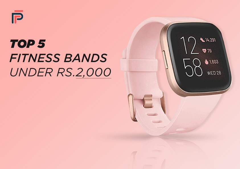 Top 5 Fitness Bands Under Rs.2,000